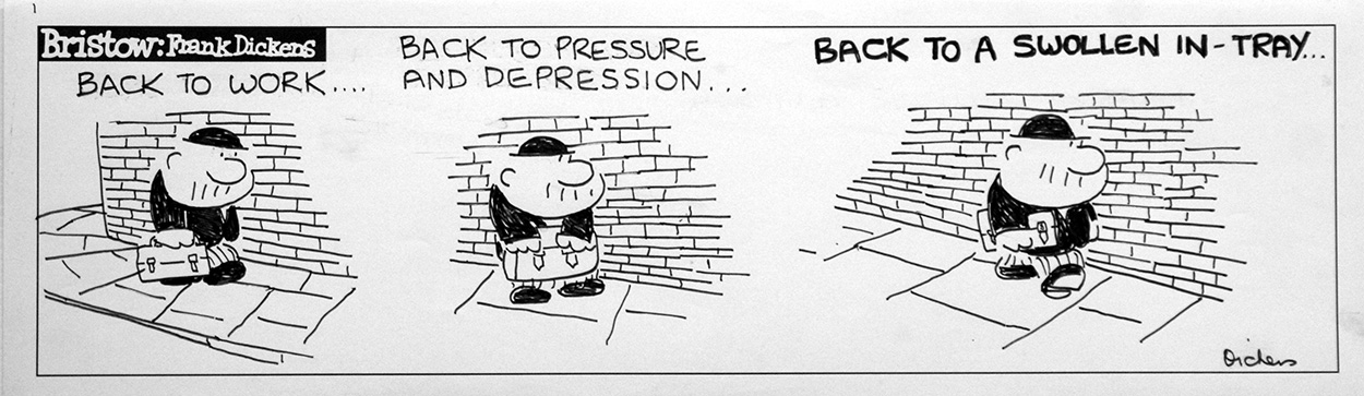 Bristow daily strip: Back To Work (Original) (Signed) art by Frank Dickens at The Illustration Art Gallery