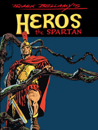 Frank Bellamy's Heros the Spartan The Complete Adventures (Limited Edition)