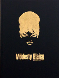 The Modesty Blaise Companion Super Deluxe GOLD edition (Contributors' Lettered Edition, Letter 'W' of 26) (Signed) (Limited Edition) by Modesty Blaise at The Illustration Art Gallery