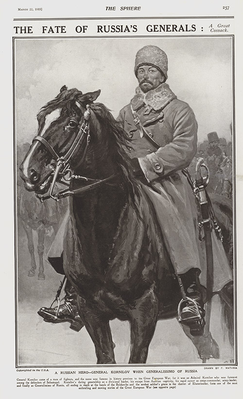 General Kornilov when Generalissimo of Russia (original page The Sphere 1919) (Print) by 1919 (Matania original prints) at The Illustration Art Gallery