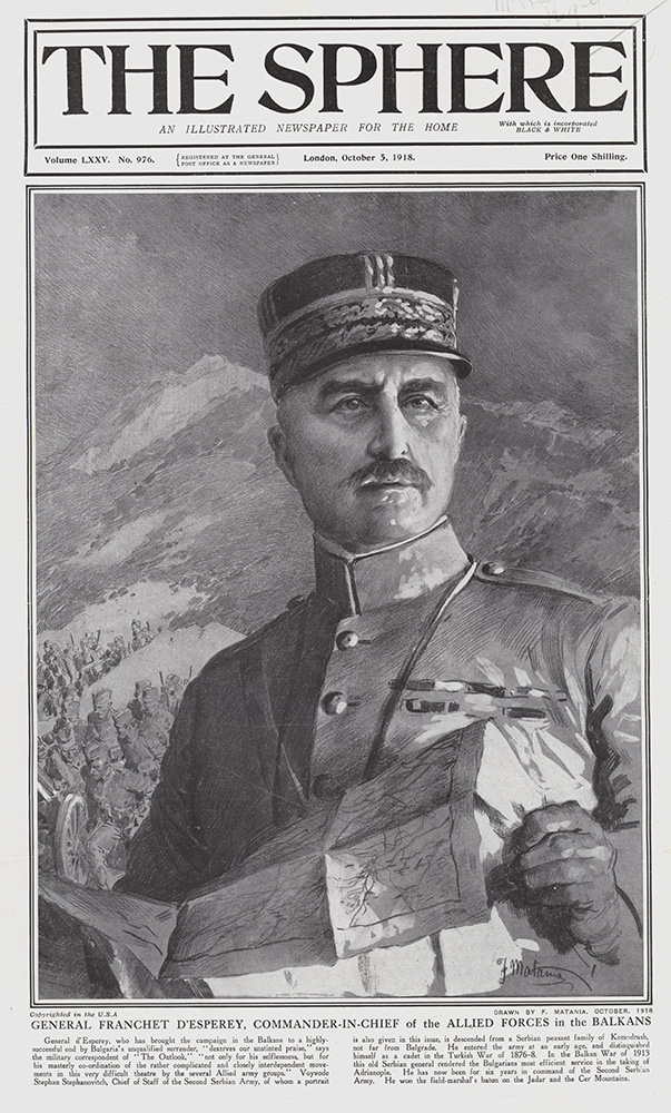 General Franchet D'Esperey, Commander In Chief, Allied Forces in the Balkans  (cover page) (Print) art by 1918 (Matania original prints) at The Illustration Art Gallery