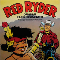 Red Ryder- Original Radio Broadcasts (Vinyl record) by Comics & Magazines at The Illustration Art Gallery