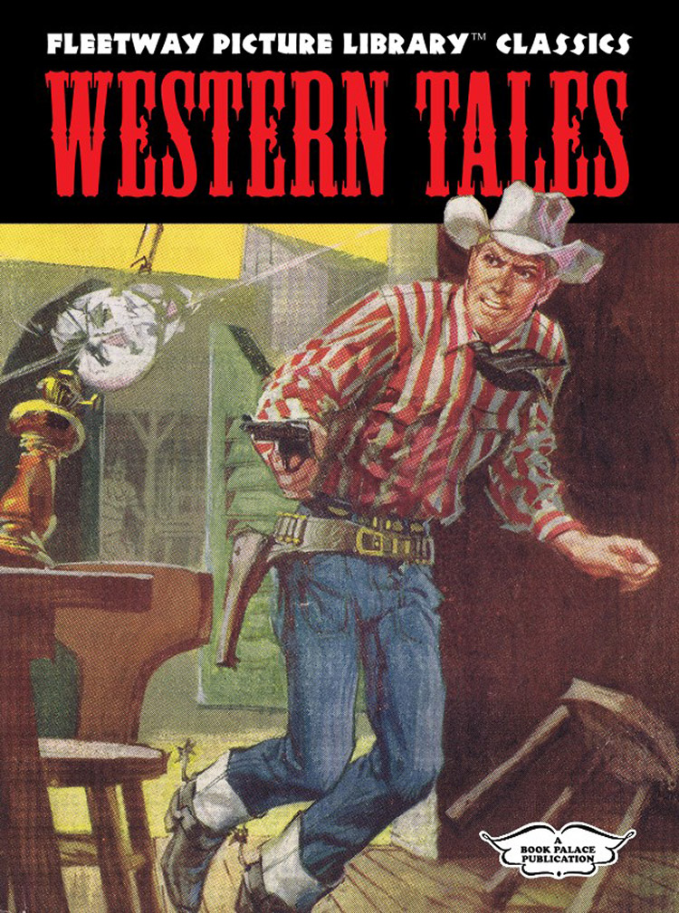 Fleetway Picture Library Classics: WESTERN TALES (Limited Edition) at The Book Palace