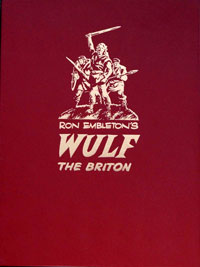 Ron Embleton's Wulf the Briton: The Complete Adventures (Leather Numbered Edition) (Limited Edition) at The Book Palace